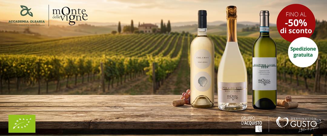 DESTINATION GUSTO VINO BIANCO: ACCADEMIA OLEARIA & MONTE DELLE VIGNE