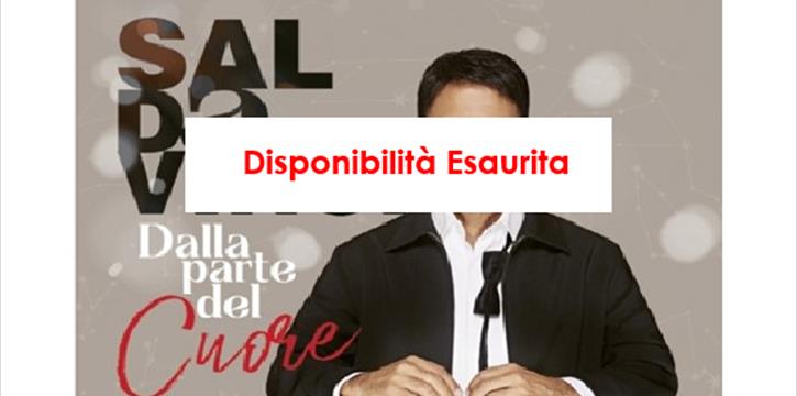 SAL DA VINCI: "DALLA PARTE DEL CUORE" AL TEATRO AUGUSTEO DI NAPOLI