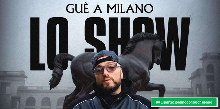 GUÈ PEQUENO "LO SHOW" - IPPODROMO SNAI MILANO