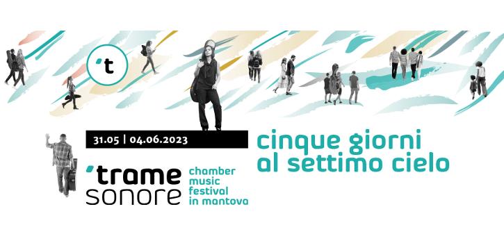 TRAME SONORE - MANTOVA CHAMBER MUSIC FESTIVAL