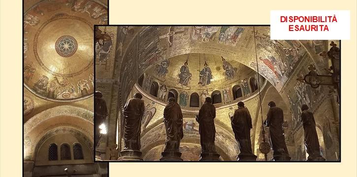 BASILICA DI SAN MARCO - VISITA IN NOTTURNA ED ESCLUSIVA