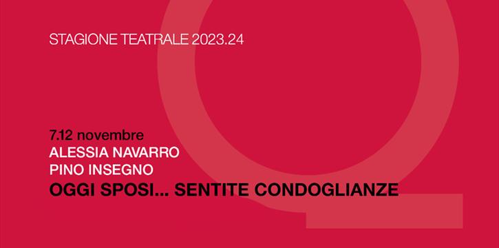 AL TEATRO QUIRINO: "OGGI SPOSI... SENTITE CONDOGLIANZE"