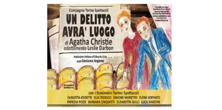 "UN DELITTO AVRÀ LUOGO" AL TEATRO GIOIELLO