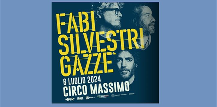 FABI SILVESTRI GAZZE' - CIRCO MASSIMO ROMA