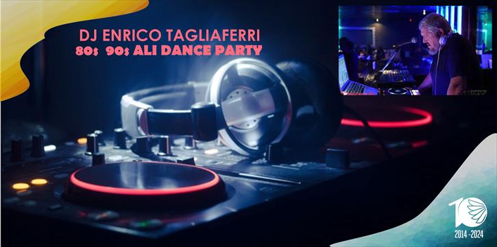 Gli eventi del Decennale: APERICENA E DANCE PARTY 80-90 DJ ENRICO TAGLIAFERRI