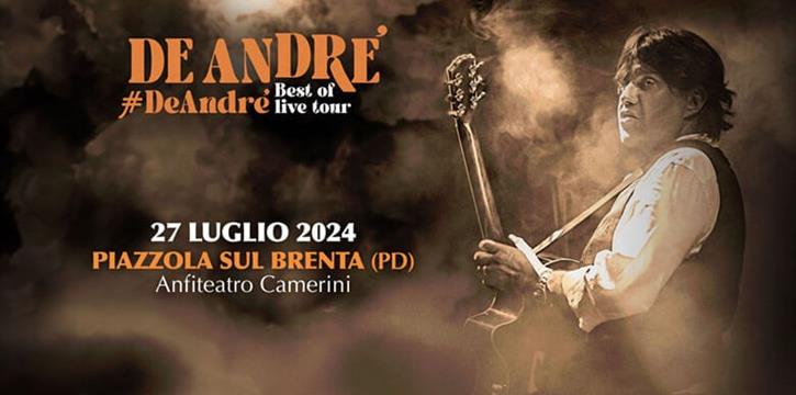 "DE ANDRÉ - BEST OF LIVE TOUR" - PIAZZOLA SUL BRENTA (PD)