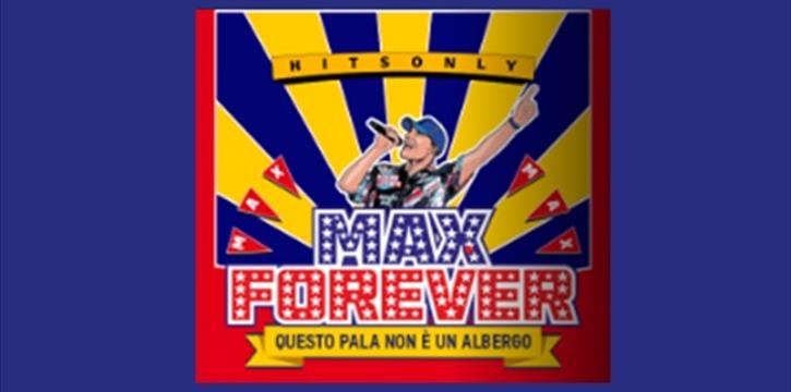 MAX PEZZALI 2025 - PALAZZO DELLO SPORT - ROMA