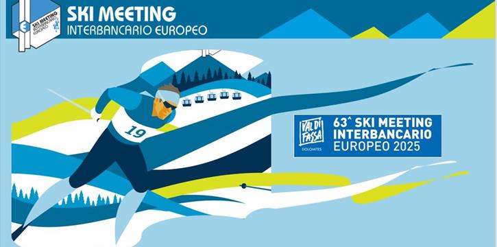 63° SKI MEETING INTERBANCARIO EUROPEO DAL 26 AL 31 GENNAIO 2025