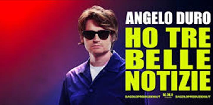 ANGELO DURO - HO TRE BELLE NOTIZIE - AL TEATRO TEAM DI BARI - CT SUD EST