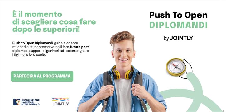 2024: PUSH TO OPEN DIPLOMANDI - LA GUIDA VERSO IL FUTURO POST DIPLOMA - AL VIA LE PRENOTAZIONI