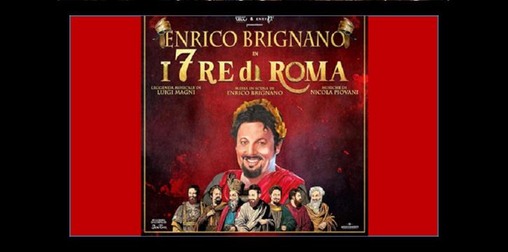 ENRICO BRIGNANO - I 7 RE DI ROMA - AL TEATRO TEAM DI BARI