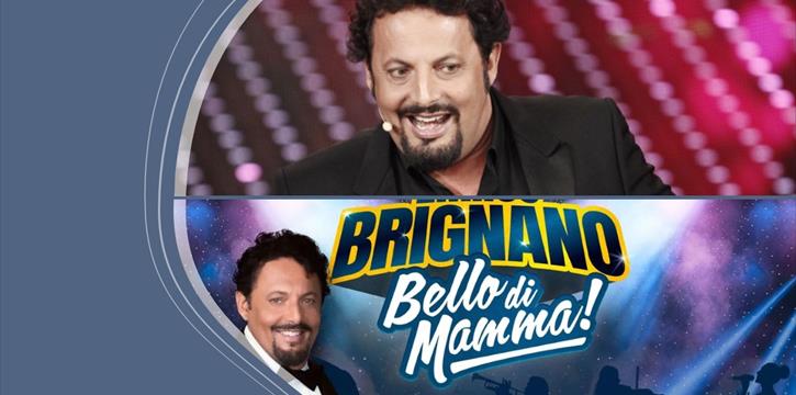 ENRICO BRIGNANO IN "BELLO DI MAMMA"