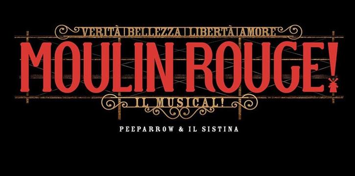 AL SISTINA CHAPITEAU "MOULIN ROUGE! IL MUSICAL"