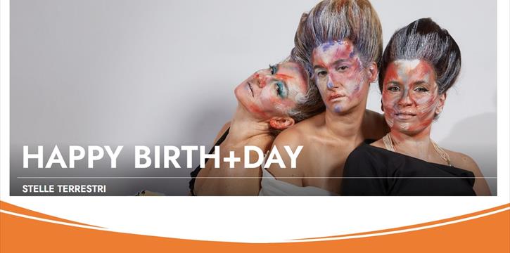 "HAPPY BIRTH + DAY" AL TEATRO GIOIELLO DI TORINO