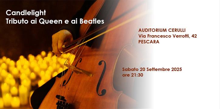 CANDLELIGHT TRIBUTO AI QUEEN E AI BEATLES | PESCARA