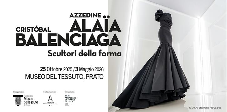 AZZEDINE ALAÏA, CRISTÓBAL BALENCIAGA. SCULTORI DELLA FORMA AL MUSEO DEL TESSUTO PRATO