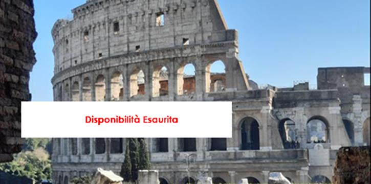 VISITA GUIDATA - IL COLOSSEO - ROMA - NUOVE DATE