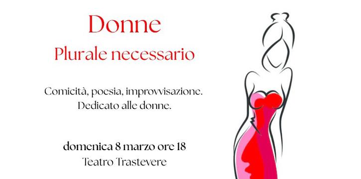 "DONNE. PLURALE NECESSARIO" AL TEATRO TRASTEVERE DI ROMA