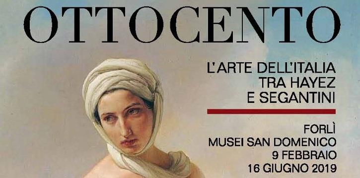 "OTTOCENTO" L'ARTE ITALIANA TRA HAYEZ E SEGANTINI