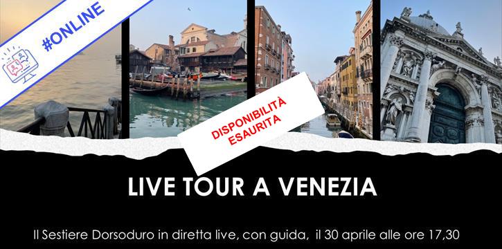 LIVE TOUR A VENEZIA: UNA PASSEGGIATA IN DIRETTA DAL SESTIERE DI DORSODURO