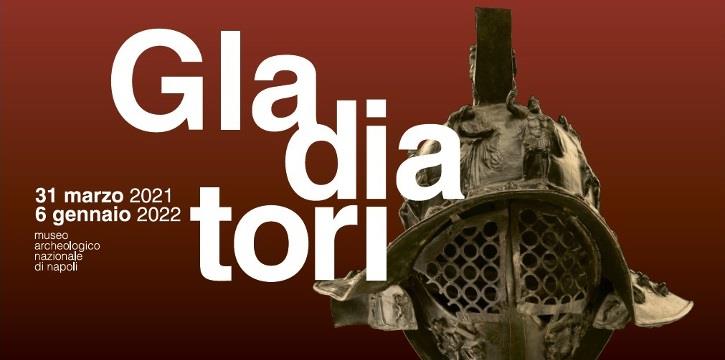 MOSTRA "GLADIATORI" - Museo Archeologico Nazionale di Napoli