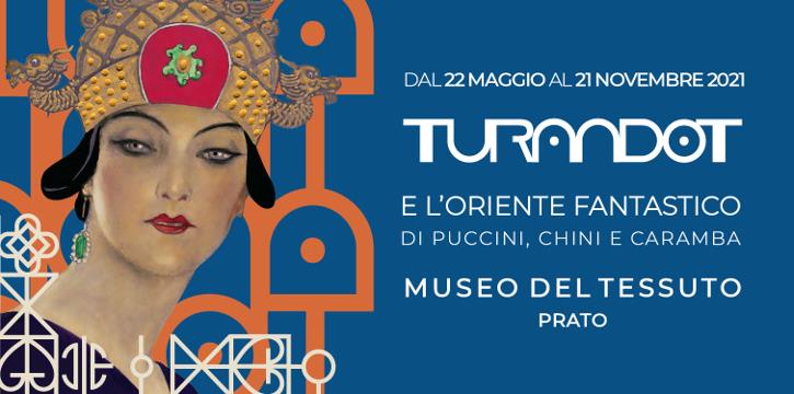 MOSTRA "TURANDOT E L'ORIENTE FANTASTICO DI PUCCINI, CHINI E CARAMBA" - Museo del Tessuto di Prato