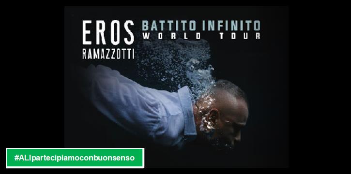 EROS RAMAZZOTTI - BATTITO INFINITO WORLD TOUR - PALAZZO DELLO SPORT