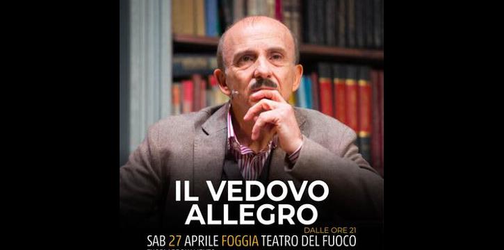 CARLO BUCCIROSSO IN "IL VEDOVO ALLEGRO" - TEATRO DEL FUOCO