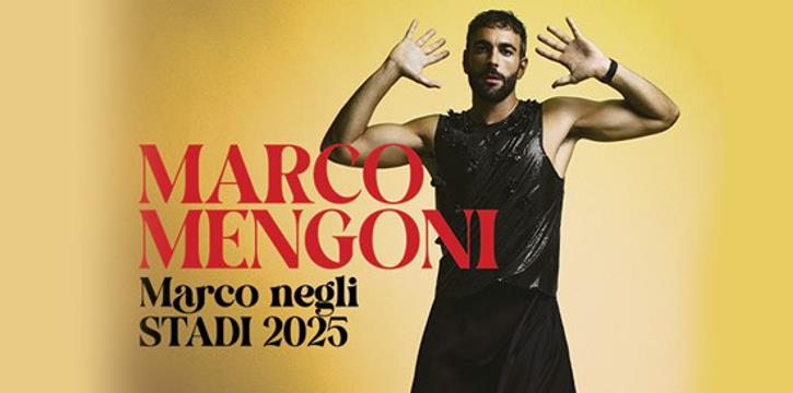 MARCO MENGONI TOUR STADI 2025 - DUE DATE A SAN SIRO!