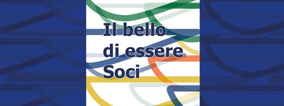 IL BELLO DI ESSERE SOCI