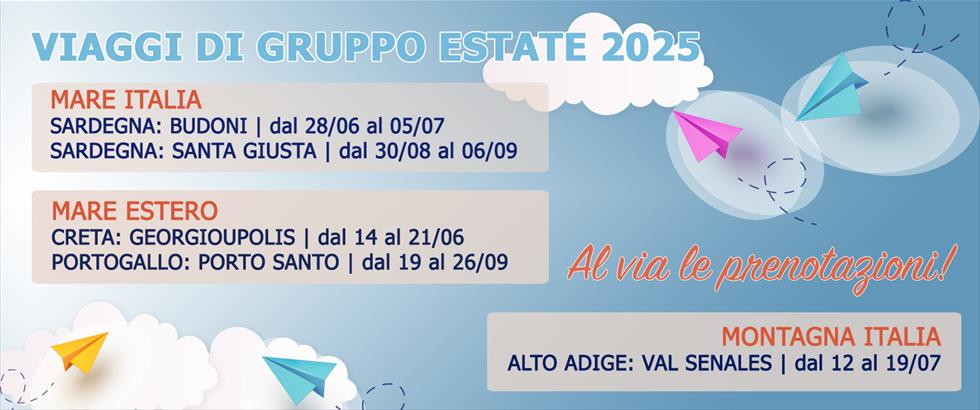 VIAGGI DI GRUPPO ESTATE 2025 - MARE E MONTAGNA