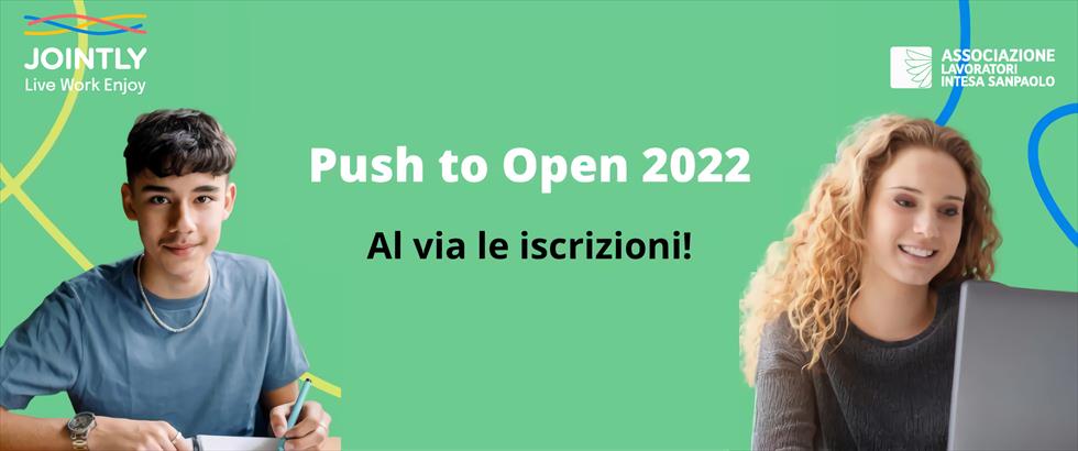 2022: AL VIA LE ISCRIZIONI AI PROGRAMMI PUSH TO OPEN DIPLOMANDI E PUSH TO OPEN JUNIOR
