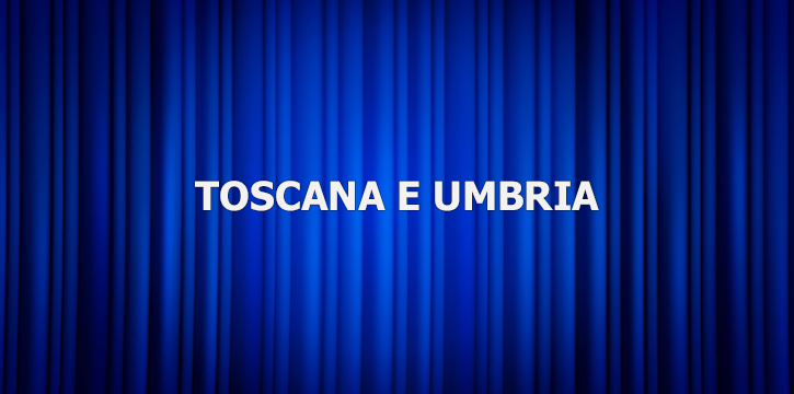 TEATRI: CAMPAGNA ABBONAMENTI E CONTRIBUTI 2026 - TOSCANA E UMBRIA