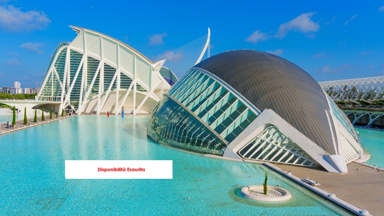 ALLA SCOPERTA DELLA CITTÀ DI VALENCIA: GITA DI TRE GIORNI