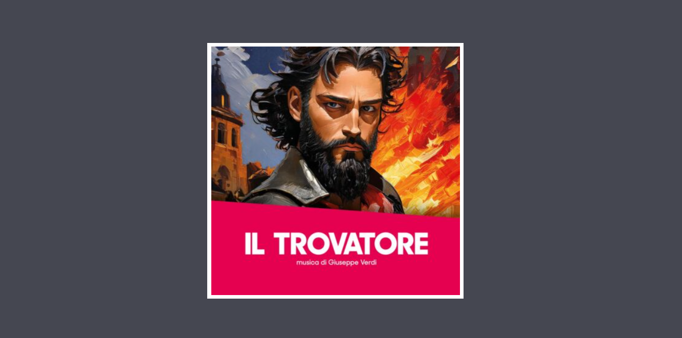 IL TROVATORE - MACERATA OPERA FESTIVAL 2026