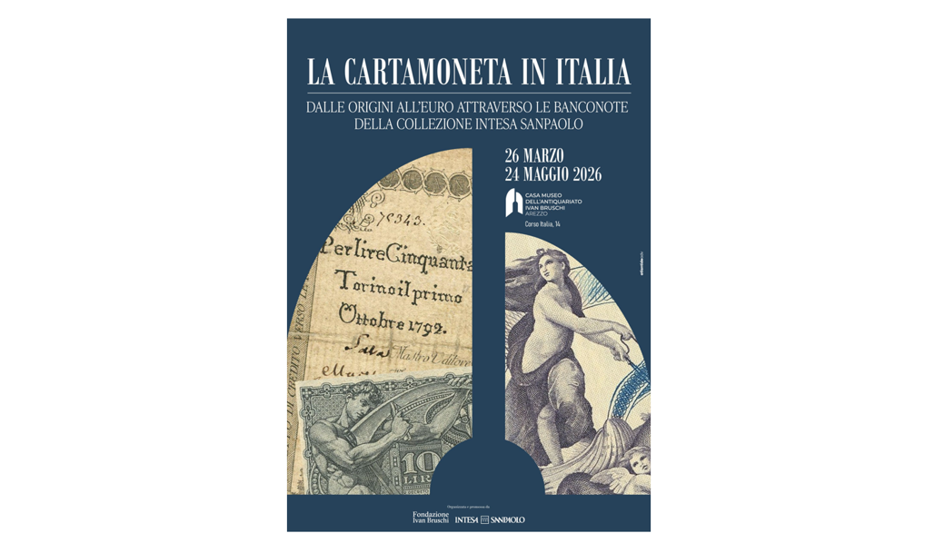 VISITA GUIDATA ALLA MOSTRA LA CARTAMONETA IN ITALIA. FONDAZIONE IVAN BRUSCHI AREZZO